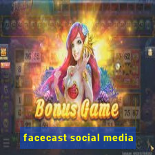 facecast social media